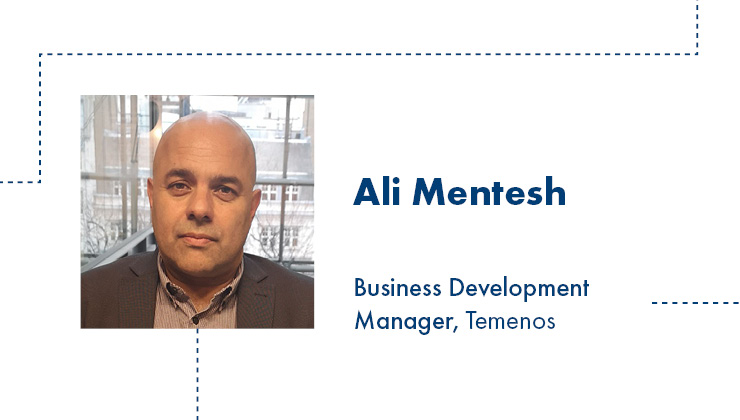 Ali Mentesh, Business Development Manager, Temenos, Sibos 2019 Speaker